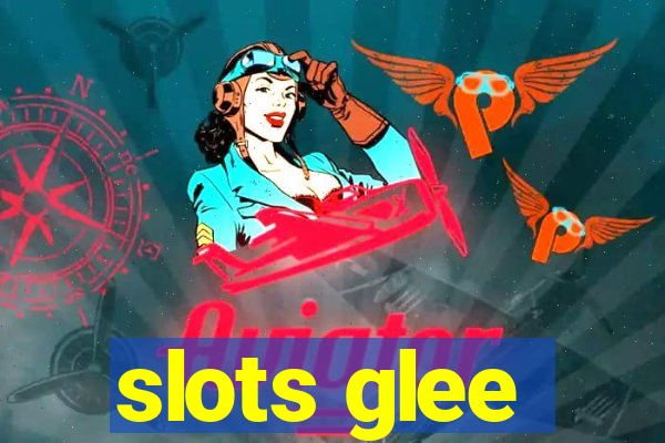 slots glee